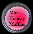 Holiday Mini Muffin Film